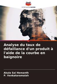 Produktbild: Analyse du taux de d&eacute;faillance d'un produit &agrave; l'aide de la courbe en baignoire