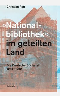 Produktbild: &raquo;Nationalbibliothek&laquo; im geteilten Land