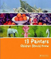 Produktbild: 13 Painters Children Should Know