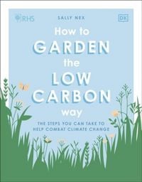 Produktbild: RHS How to Garden the Low-carbon Way
