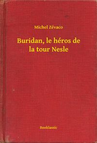 Produktbild: Buridan, le h&eacute;ros de la tour Nesle