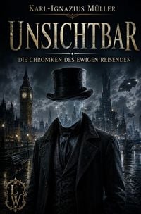 Produktbild: Unsichtbar - Die Chroniken des ewigen Reisenden