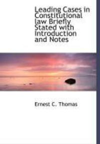 Produktbild: Leading Cases in Constitutional Law Briefly Stated with Introduction and Notes