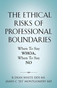 Produktbild: The Ethical Risks of Professional Boundaries