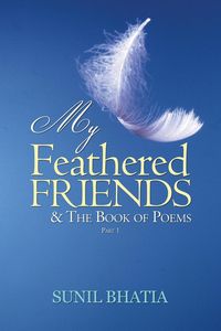 Produktbild: My Feathered Friends & The Book of Poems-Part 1