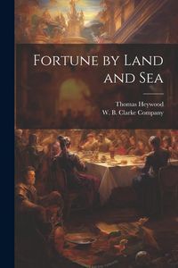 Produktbild: Fortune by Land and Sea