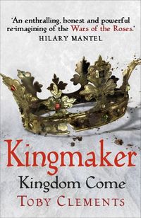 Produktbild: Clements, T: Kingmaker: Kingdom Come