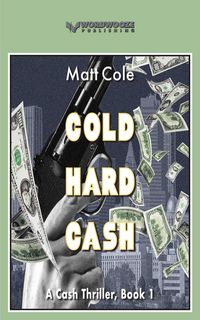Produktbild: Cold Hard Cash: A Cash Thriller