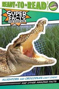 Produktbild: Alligators and Crocodiles Can't Chew!
