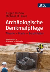Bild vom Artikel Archäologische Denkmalpflege vom Autor Jürgen Kunow