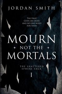 Produktbild: Mourn Not the Mortals