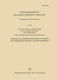 Produktbild: Mechanische und physikalische Pr&uuml;fverfahren zur Ermittlung der Vorg&auml;nge bei der Abschreck- und Verformungsalterung