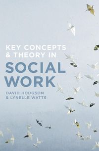 Produktbild: Key Concepts and Theory in Social Work