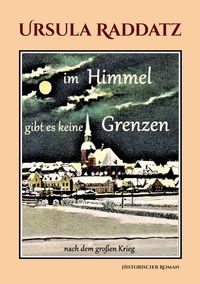 Bild vom Artikel Im Himmel gibt es keine Grenzen vom Autor Ursula Raddatz