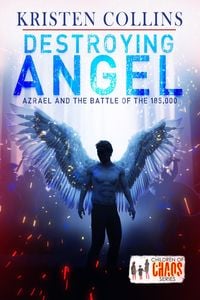 Produktbild: Destroying Angel: Azrael & The Battle of 185,000 (Children of Chaos)