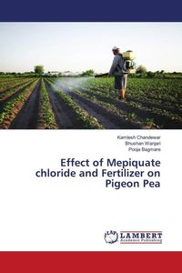 Produktbild: Effect of Mepiquate chloride and Fertilizer on Pigeon Pea