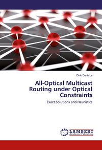 Produktbild: All-Optical Multicast Routing under Optical Constraints