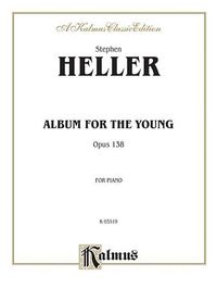 Produktbild: Heller, S: Album for the Young, Opus 138