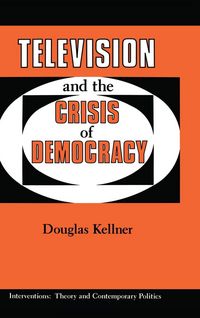 Produktbild: Television And The Crisis Of Democracy