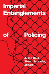Produktbild: Imperial Entanglements of Policing
