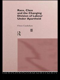 Produktbild: Race, Class and the Changing Division of Labour Under Apartheid