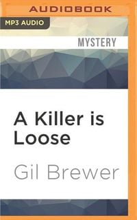 Bild vom Artikel A Killer Is Loose vom Autor Gil Brewer