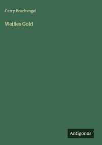 Produktbild: Wei&szlig;es Gold