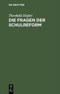 Produktbild: Die Fragen der Schulreform