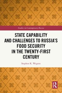 Produktbild: State Capability and Challenges to Russia's Food Security in the Twenty-first Century