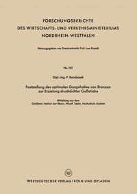 Produktbild: Feststellung des optimalen Gasgehaltes von Bronzen zur Erzielung druckdichter Gu&szlig;st&uuml;cke