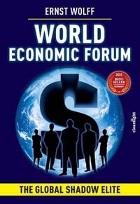 Bild vom Artikel World Economic Forum vom Autor Ernst Wolff