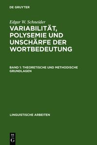 Produktbild: Variabilit&auml;t, Polysemie und Unsch&auml;rfe der Wortbedeutung