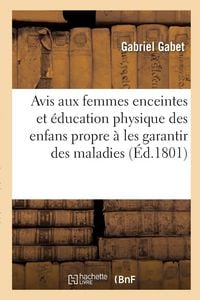 Produktbild: Avis aux femmes enceintes et &eacute;ducation physique des enfans