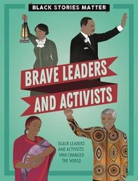 Produktbild: Black Stories Matter: Brave Leaders and Activists