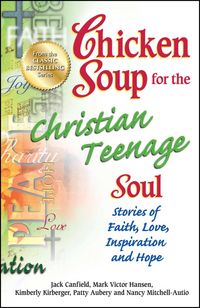 Produktbild: Chicken Soup for the Christian Teenage Soul