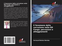 Produktbild: Il fenomeno della corruzione nella RD Congo: percezioni e atteggiamenti