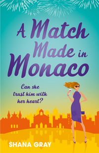 Produktbild: A Match Made in Monaco (A Girls' Weekend Away Novella)