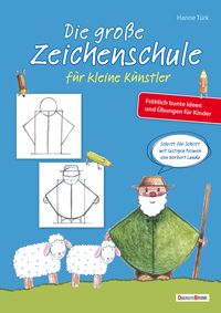 Produktbild: Die gro&szlig;e Zeichenschule f&uuml;r kleine K&uuml;nstler