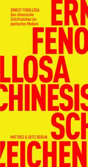 Produktbild: Das chinesische Schriftzeichen als poetisches Medium