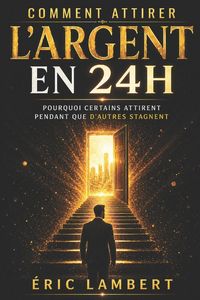Produktbild: Comment attirer l'argent en 24h