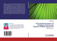 Produktbild: VLSI Implementation of Original, Control and Pipeline CORDIC Algorithm