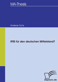 Produktbild: IFRS f&uuml;r den deutschen Mittelstand?