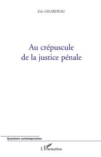 Produktbild: Au cr&eacute;puscule de la justice p&eacute;nale