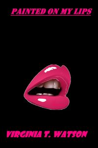 Produktbild: Painted on My Lips (Poetry, #13)
