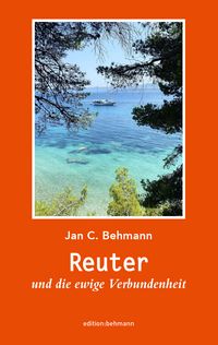 Produktbild: Reuter und die ewige Verbundenheit