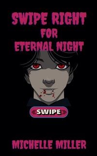 Produktbild: Swipe Right for Eternal Night