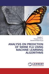 Produktbild: Analysis On Prediction Of Swine Flu Using Machine Learning Algorithms
