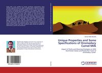 Produktbild: Unique Properties and Some Specifications of Dromedary Camel Milk
