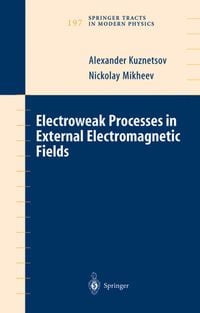 Produktbild: Electroweak Processes in External Electromagnetic Fields