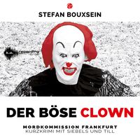 Bild vom Artikel Der böse Clown vom Autor Stefan Bouxsein